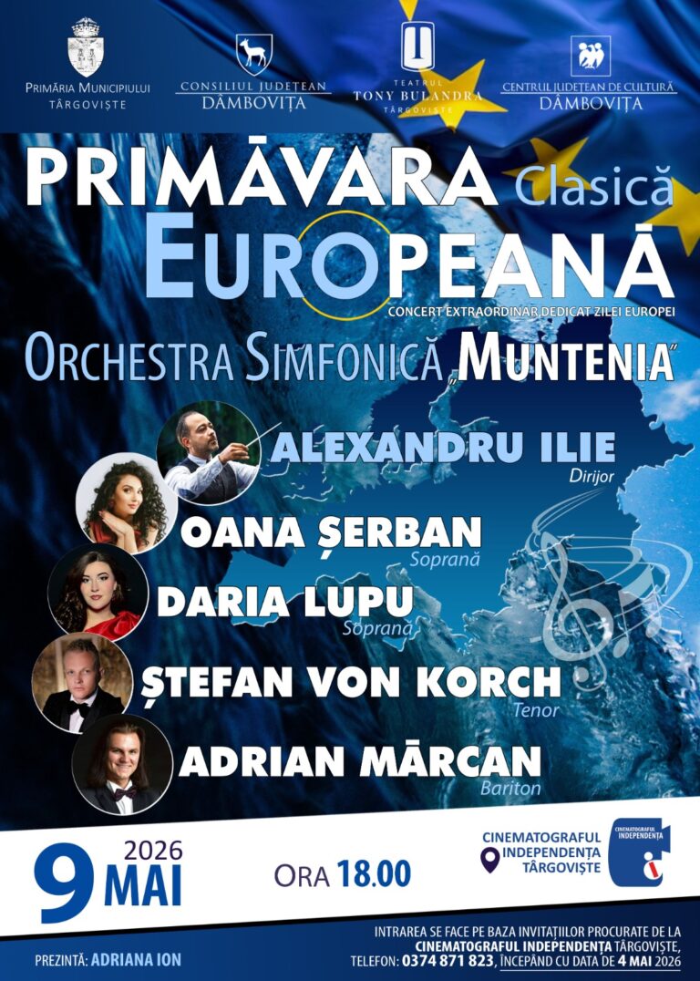 „Primăvara Clasică Europeană”, cel mai elegant eveniment de cultură al primăverii, are loc pe 9 Mai la Cinematograful „Independența” din Târgoviște